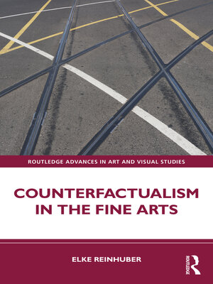 cover image of Counterfactualism in the Fine Arts